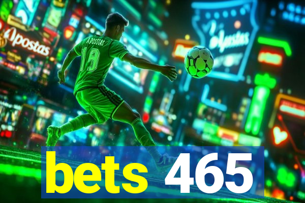 bets 465